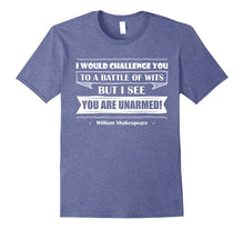 I Would Challenge You to a Battle of Wits -Shakespeare Shirt