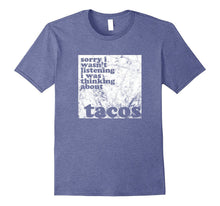 Distracted by Taco Not Listening Funny Sarcasm T-Shirt