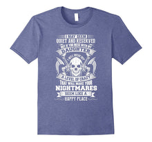 If You Mess With My Daughter Crazy Parent Protection T-Shirt
