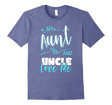 My Aunt and Uncle Love Me T-Shirt