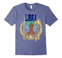 Libra Black Girl Magic Shirt Zodiac Horoscope Birthday