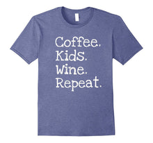 Coffee. Kids. Wine. Repeat. Funny Mom Dad Parent T-Shirt
