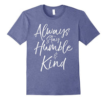 Always Stay Humble and Kind Shirt Vintage Christian Tee