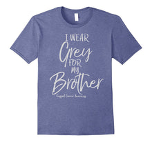 I Wear Grey for My Brother Support Brain Cancer Awareness