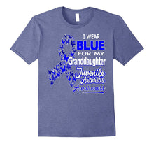 I Wear Blue for My Granddaughter - Juvenile Arthritis