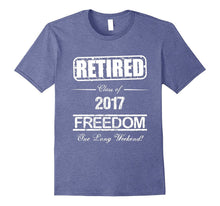 Retirement Funny Gift T-Shirt Retired Class of 2017