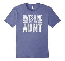 Niece Love Gift Auntie Pun Cool Awesome Like My Aunt T-Shirt