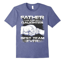 Father and Daughter Best Team Ever T-Shirt