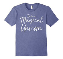 I Am a Magical Unicorn Shirt Fun Cute Magical Tee