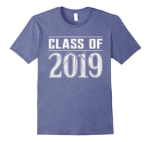 Class of 2019 - Senior Graduation Year Gift Idea T-Shirts