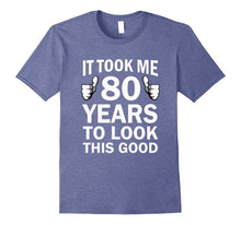 Funny 80th Birthday T-Shirt Took Years to Look This Good
