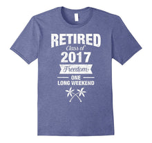 Retired Class of 2017 Funny Retirement Gift T-Shirt