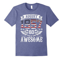 August 1957 , 60 Years of Being Awesome T-Shirt