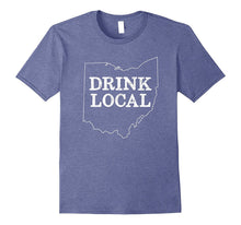 Drink Local Ohio Cleveland Akron Columbus Cincinnati Tshirt