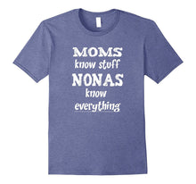 Nonas Know Everything - Funny Message Gift T-Shirt for Nona