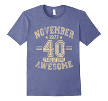 November 1977 - 40 Years of Being Awesome T Shirt