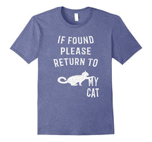 If Found Please Return to My Cat T-Shirt Funny
