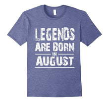 Legends Are Born in August T-Shirt