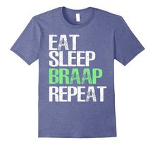 Eat Sleep Braap Repeat T-Shirt Cool Biker Gift TShirt