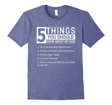 5 Things You Should Know About My Dad T-Shirt