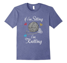 If I'm Sitting, I'm Knitting Needlework Lovers T-Shirt