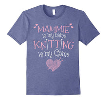 Mammie Is My Name Knitting Is My Game T-Shirt