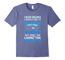 I Never Dreamed I'd End Up Marrying a Perfect Freakin' Wife