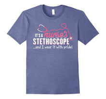 Nurse Stethoscope T-Shirt - I Wear It With Pride