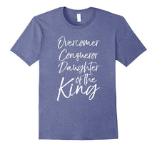 Overcomer Conqueror Daughter of the King Shirt Christian Tee