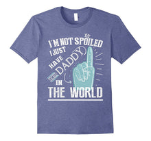 I Just Have Best Daddy in the World T Shirt, Daughter Shirt