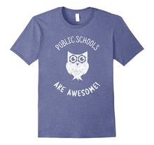 "Public Schools Are Awesome!" School Teaching T-Shirt