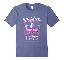 40th Birthday Gift T-Shirt Women Is Perfect 40 Year Old Gift